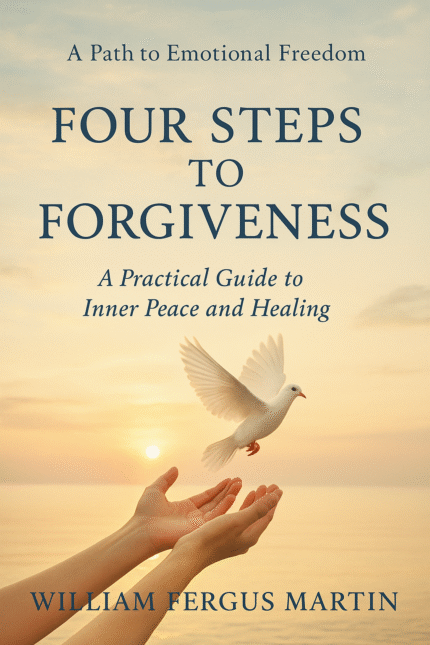 Four-Steps-to-Forgiveness-William-Fergus-Martin